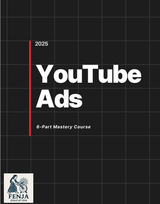 YouTube Ads E - book/Six - Part Mini - Course Bundle - Fenja Education
