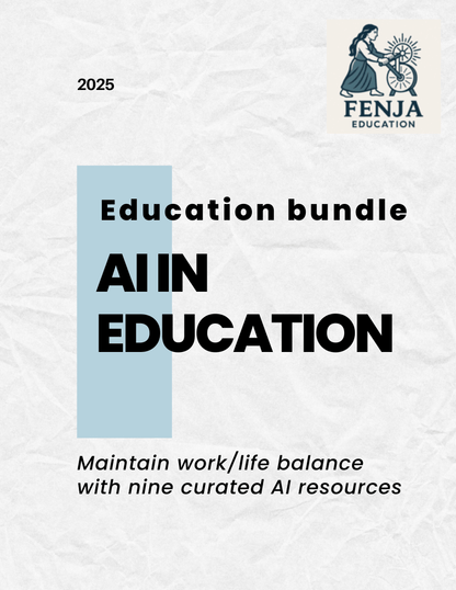 AI in Education Resource Bundle: Time - Saving Tools & Lesson Planning Guides for K - 12 Teachers - Fenja Education