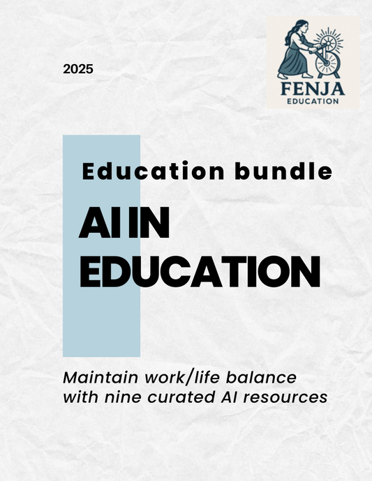 AI in Education Resource Bundle: Time - Saving Tools & Lesson Planning Guides for K - 12 Teachers - Fenja Education