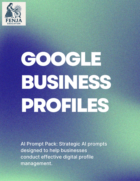 Google Business Profiles AI Prompts - Fenja Education