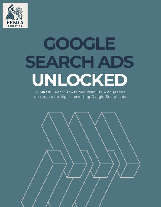 Google Search Ads Optimization Bundle - Fenja Education