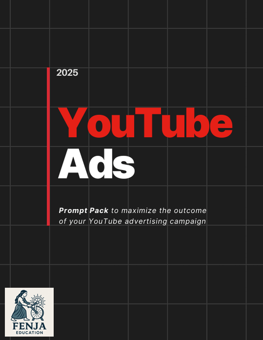YouTube Ads AI Prompt Pack - Fenja Education